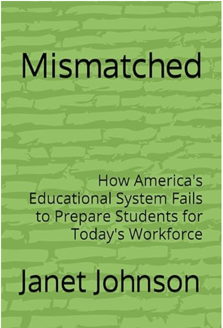 Mismatched: How America's Educational System Fails to Prepare Students for Today's Workforce